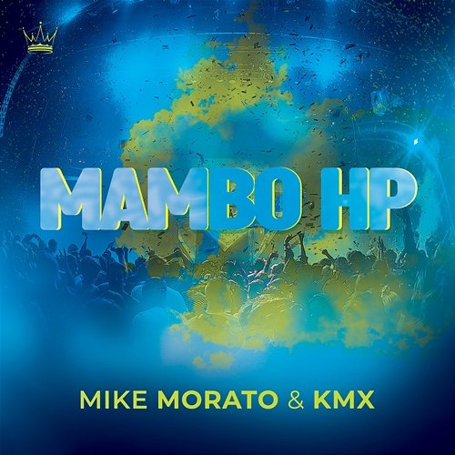 Mambo HP Mike Morato feat. KMX