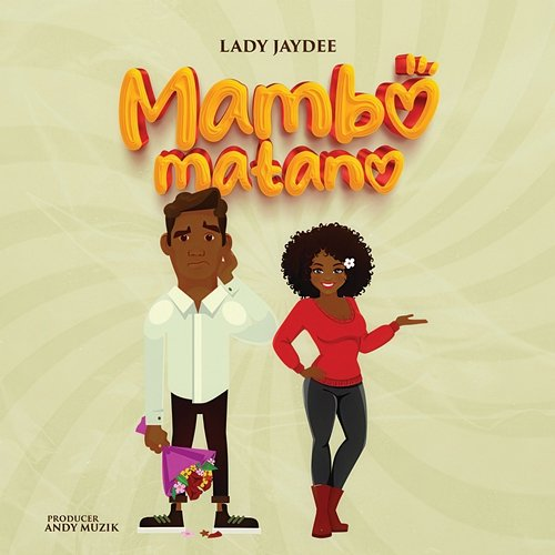 Mambo Matano Lady Jaydee