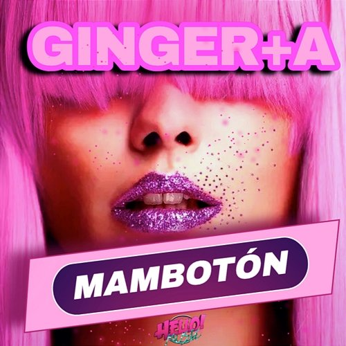 Mambotón Ginger +A