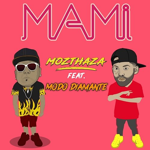 Mami Modo Diamante feat. Mozthaza