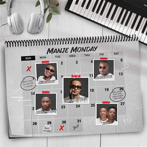 Manje Monday Nandipha808, RIVALZ feat. LeeMckrazy, Shaun Stylist, Tumilemang