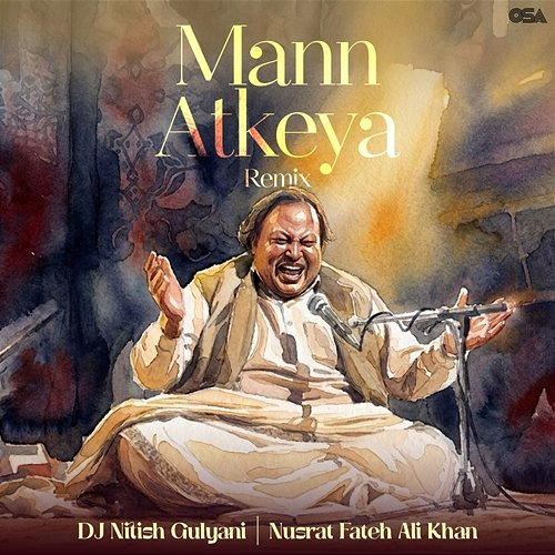 Mann Atkeya DJ Nitish Gulyani, Nusrat Fateh Ali Khan