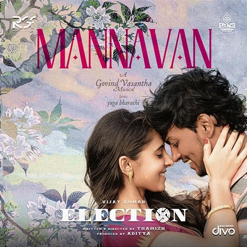 Mannavan (From "Election") Govind Vasantha, Yugabharathi, Haricharan & Shweta Mohan