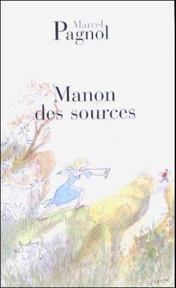 Manon des sources Edition de Fallois