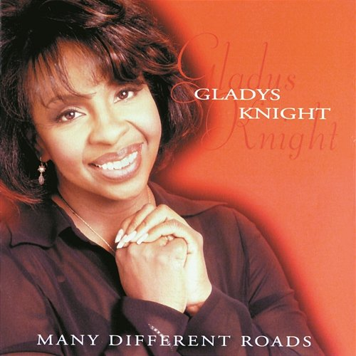 Many Different Roads Gladys Knight