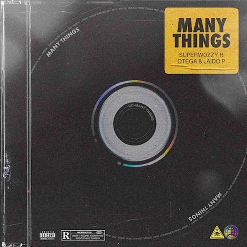 Many Things Superwozzy feat. Jaido P, Otega