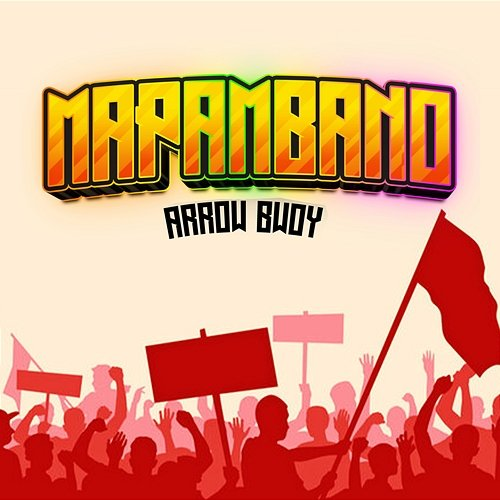 Mapambano Arrow Bwoy