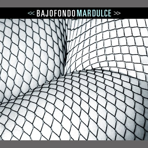Mar Dulce Bajofondo