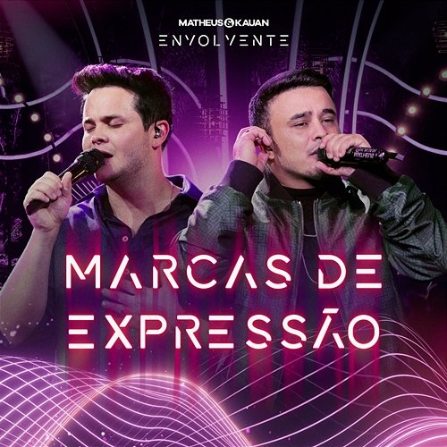 Marcas De Expressão Matheus, Kauan