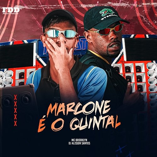 Marcone é O Quintal DJ Alisson Santos & MC BROOKLYN