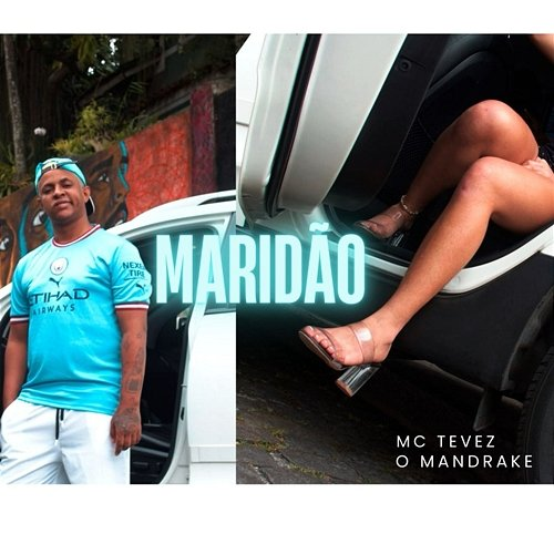 Maridão Mc Tevez & O Mandrake