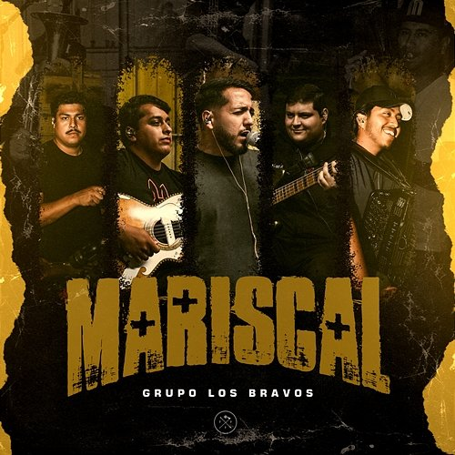 MARISCAL Grupo Los Bravos