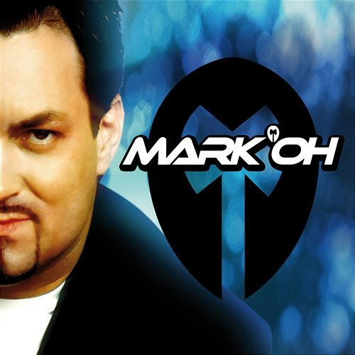 Mark 'Oh Mark 'Oh