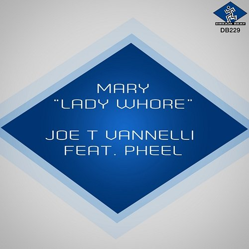 Mary Pheel, Joe T Vannelli