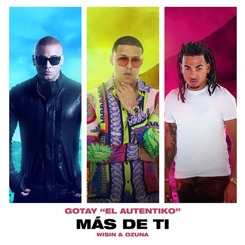 Más De Ti Ozuna, Gotay “El Autentiko", Wisin