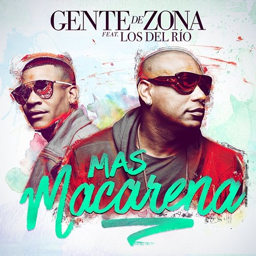 Mas Macarena Gente De Zona, Los Del Rio