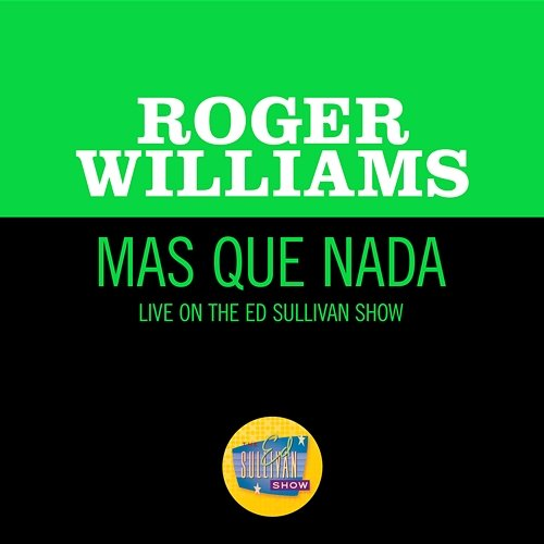 Mas Que Nada Roger Williams