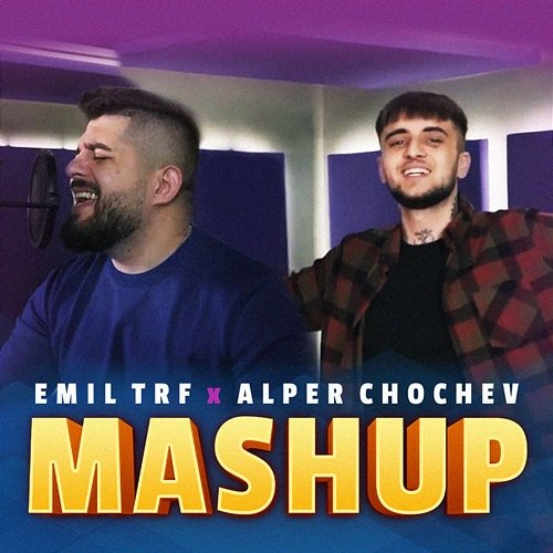 Mashup Emil TRF, ALPER CHOCHEV