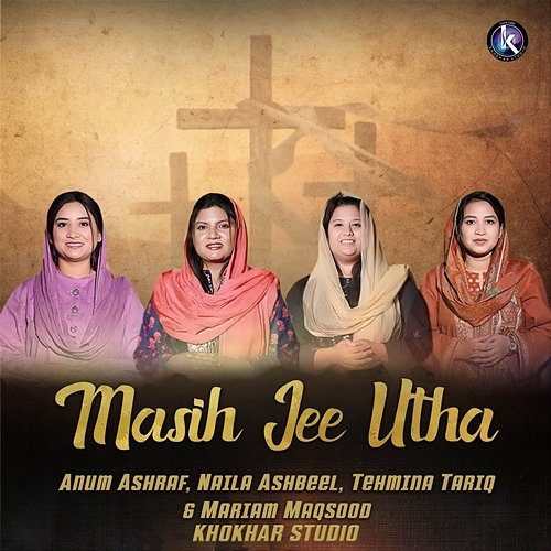 Masih Jee Utha Anum Ashraf, Tehmina Tariq, Khokhar Studio, Marriam Maqsood, Naila Ashbeel