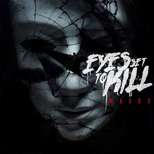 Masks Eyes Set To Kill