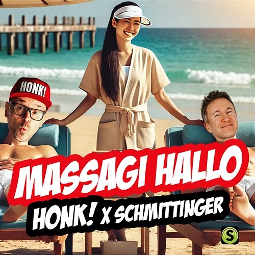 Massagi Hallo Honk!, Schmittinger