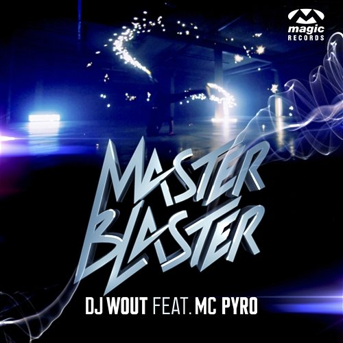 Masterblaster DJ Wout feat. MC Pyro