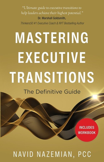 Mastering Executive Transitions Navid Nazemian