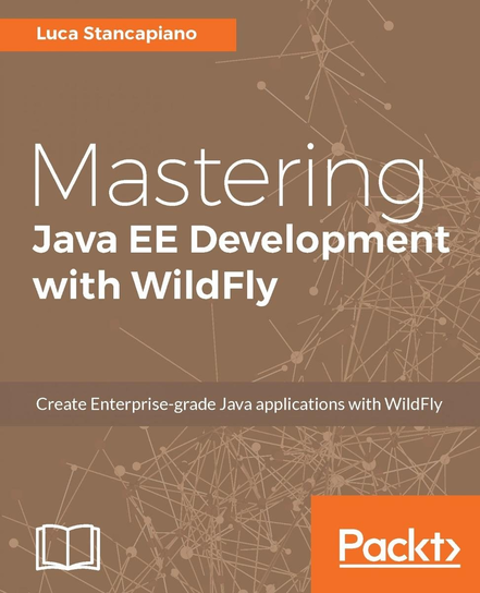 Mastering Java EE Development with WildFly - ebook epub Luca Stancapiano