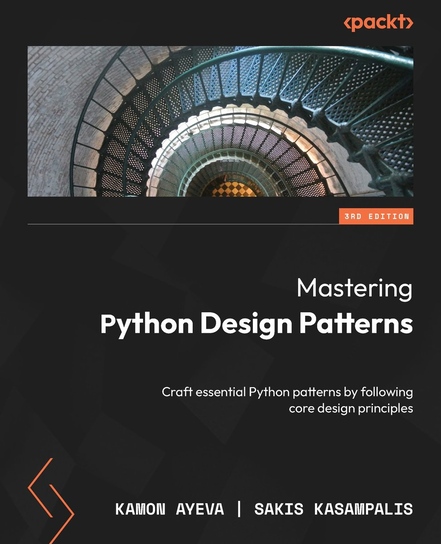 Mastering Python Design Patterns - ebook epub Sakis Kasampalis, Kamon Ayeva