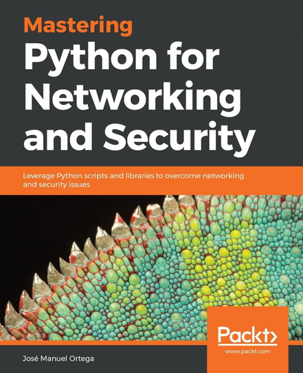 Mastering Python for Networking and Security - ebook epub Manuel Jose Ortega