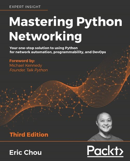 Mastering Python Networking - Third Edition W opisie