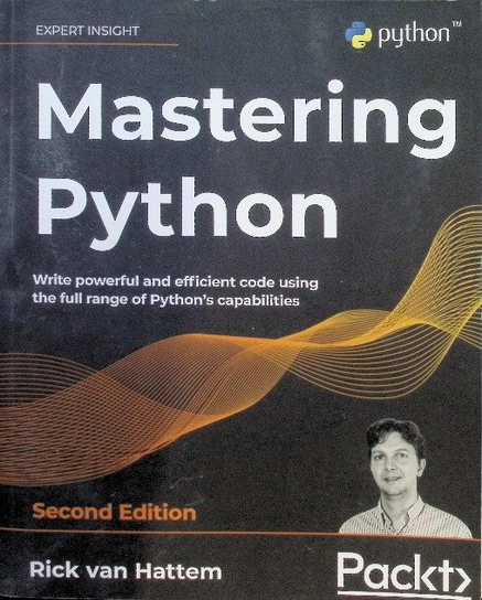 Mastering Python - Second Edition: Write powerful and efficient code using Rick van Hattem