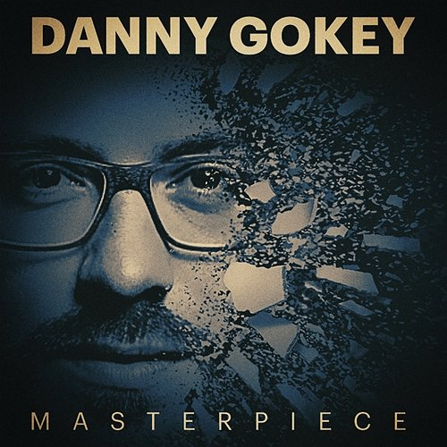 Masterpiece Danny Gokey