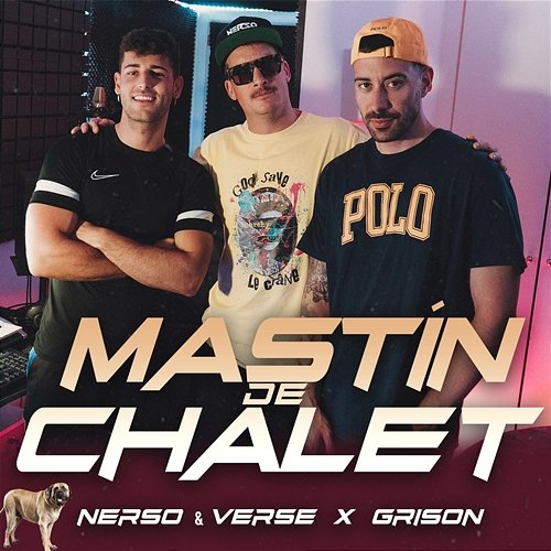 Mastín de Chalet Nerso & Verse & Grison