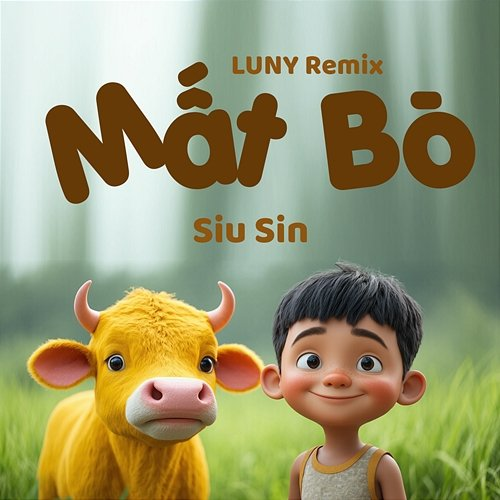 Mất Bò Siu Sin