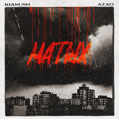 MATRIX Kianush, Azad