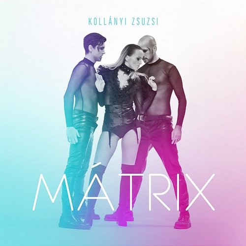Mátrix Kollányi Zsuzsi
