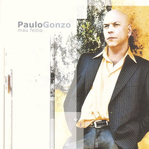 Mau Feitio Paulo Gonzo