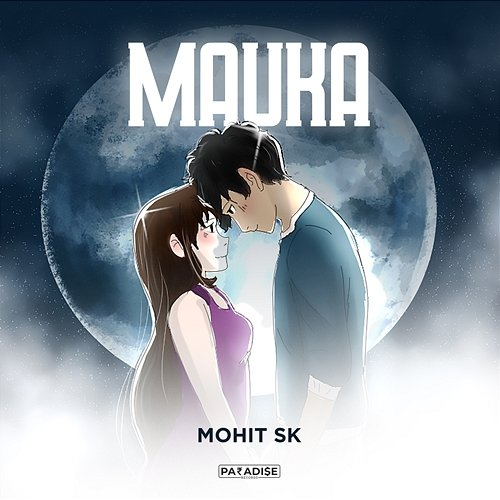 Mauka Mohit SK