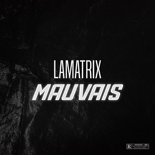 Mauvais Lamatrix
