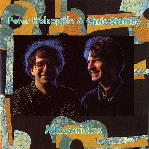 Mavericks Peter Holsapple, Chris Stamey