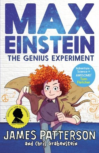 Max Einstein: The Genius Experiment Patterson James
