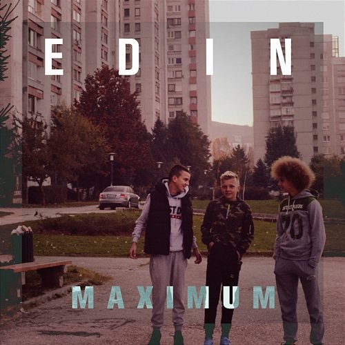Maximum Edin