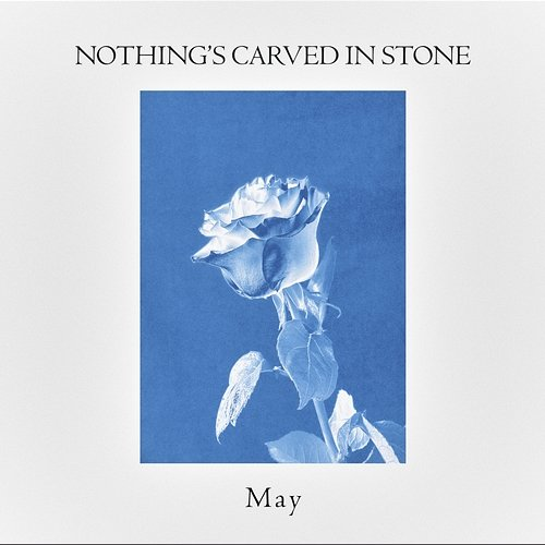 May Nothing's Carved In Stone
