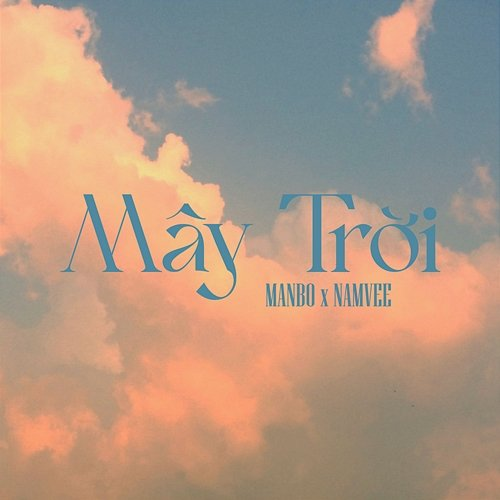 Mây Trời MANBO & NAMVEE