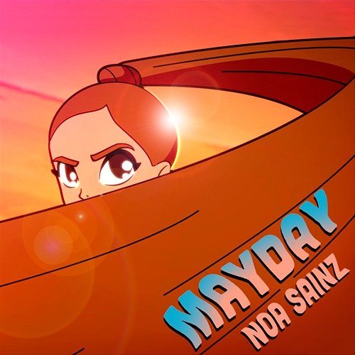 MAYDAY! Noa Sainz