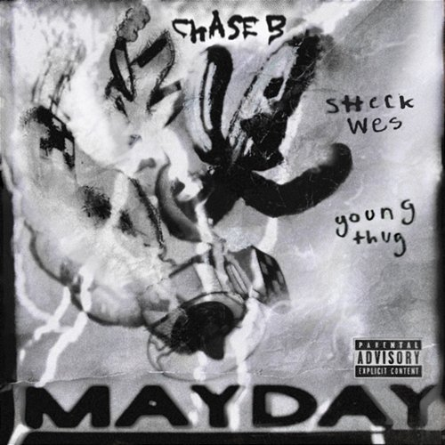MAYDAY Young Thug, CHASE B feat. Sheck Wes