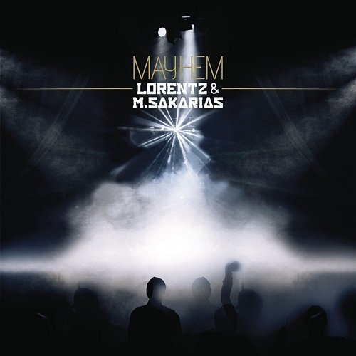 Mayhem Lorentz & Sakarias
