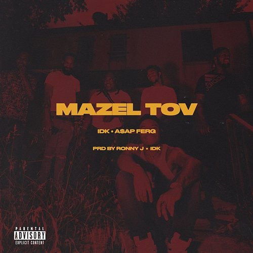 MAZEL TOV IDK & A$AP Ferg