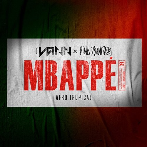 Mbappé Ivann, Dino D'Santiago